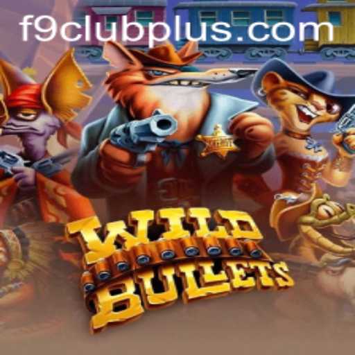 WildBullets: Dive into the Thrilling World of F9 CLUB